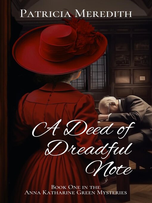 Title details for A Deed of Dreadful Note by Patricia Meredith - Available